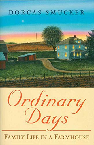 Beispielbild fr Ordinary Days: Family Life In A Farmhouse zum Verkauf von Wonder Book