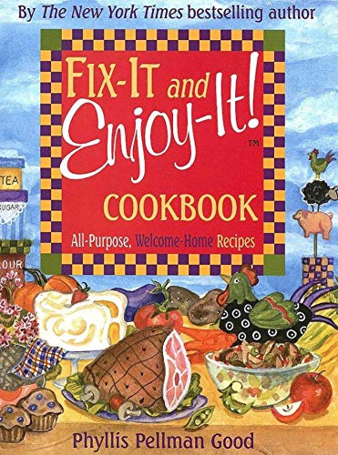 Beispielbild fr Fix-It and Enjoy-It: All-Purpose, Welcome-Home Recipes zum Verkauf von SecondSale