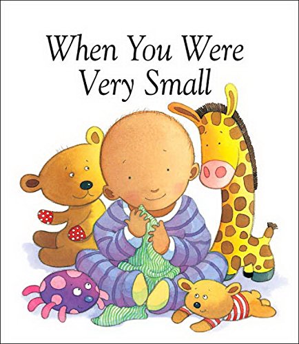 Stock image for When You Were Very Small for sale by Better World Books