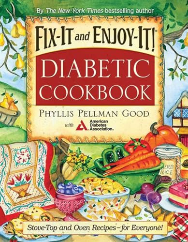 Imagen de archivo de Fix-It and Enjoy-It Diabetic: Stove-Top and Oven Recipes-for Everyone! a la venta por Your Online Bookstore