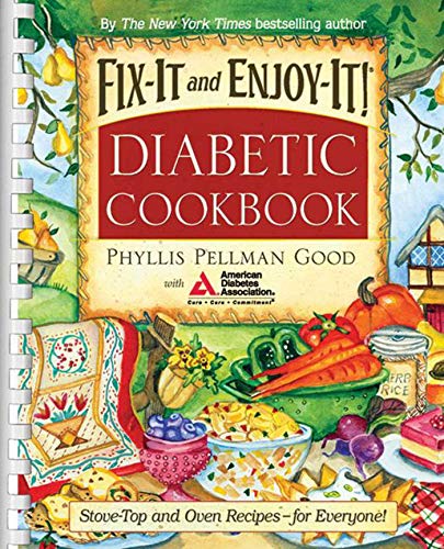 Beispielbild fr Fix-It and Enjoy-It Diabetic: Stove-Top And Oven Recipes-For Everyone! zum Verkauf von Wonder Book