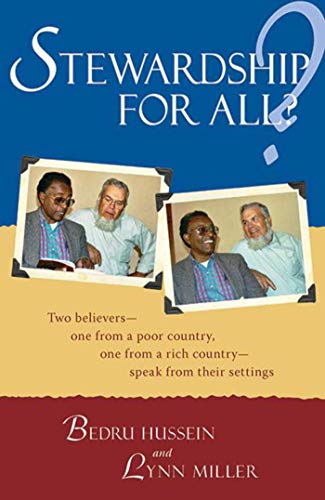 Stewardship for All?: Two Believers--One From A Poor Country, One From A Rich Country- Speak From Thei (9781561485840) by Hussein, Bedru