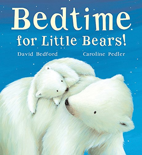 Beispielbild fr Bedtime for Little Bears! zum Verkauf von Better World Books