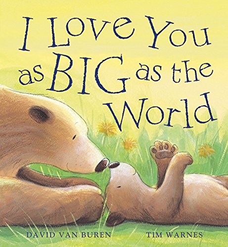 Stock image for I Love You As Big As the World for sale by SecondSale