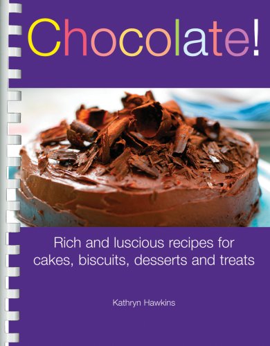 Beispielbild fr Chocolate! : Rich and Luscious Recipes for Cakes, Cookies, Desserts, and Treats zum Verkauf von Better World Books