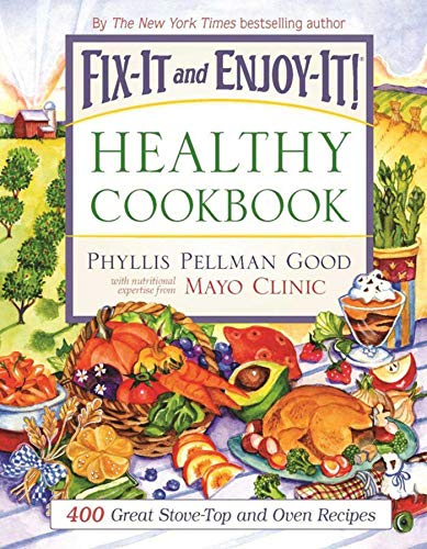 9781561486434: Fix-It and Enjoy-It Healthy Cookbook: 400 Great Stove-Top And Oven Recipes