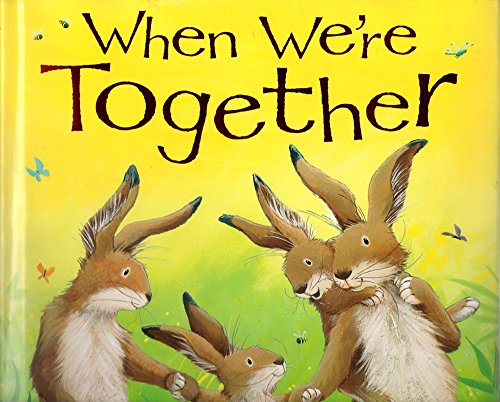 Beispielbild fr When We're Together zum Verkauf von Better World Books