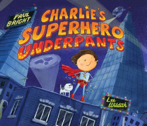 Stock image for Charlie's Superhero Underpants for sale by SecondSale