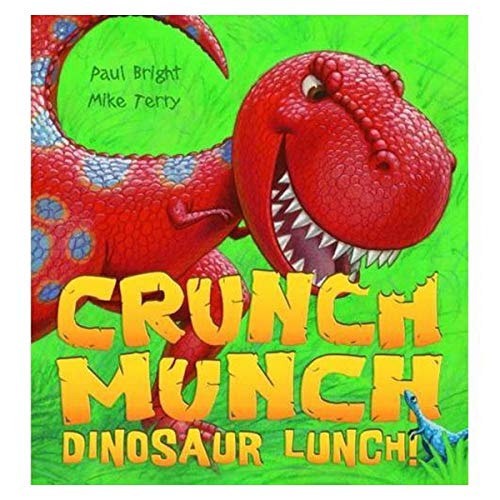 Beispielbild fr Crunch Munch Dinosaur Lunch! zum Verkauf von Better World Books