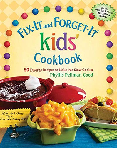 Beispielbild fr Fix-It and Forget-It kids' Cookbook: 50 Favorite Recipes To Make In A Slow Cooker zum Verkauf von SecondSale