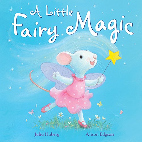 Beispielbild fr A Little Fairy Magic zum Verkauf von Better World Books: West