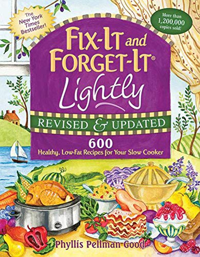 9781561487202: Fix-It and Forget-It Lightly Revised & Updated: 600 Healthy, Low-Fat Recipes For Your Slow Cooker