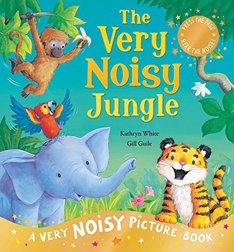 Beispielbild fr Very Noisy Jungle: A Very Noisy Picture Book zum Verkauf von -OnTimeBooks-