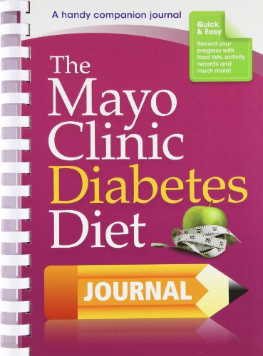 Stock image for The Mayo Clinic Diabetes Diet Journal: A handy companion journal for sale by St Vincent de Paul of Lane County