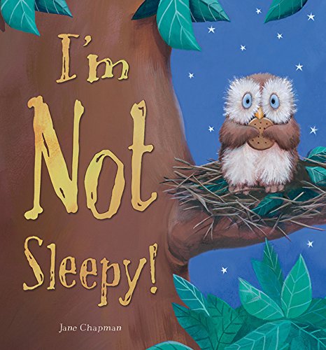 I'm Not Sleepy (9781561487653) by Chapman, Jane