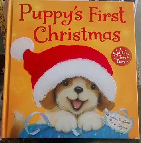 Puppy's First Christmas: A Soft-To-Touch Book