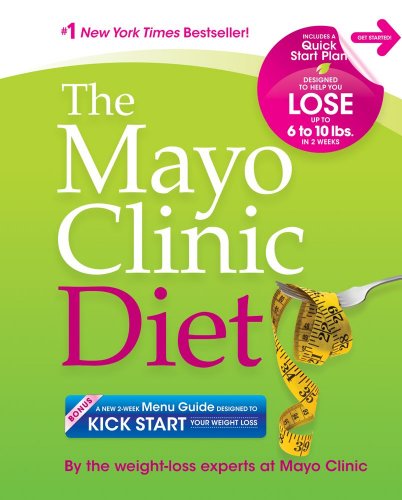 Beispielbild fr The Mayo Clinic Diet: Eat well. Enjoy Life. Lose weight. zum Verkauf von Gulf Coast Books