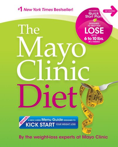 Stock image for The Mayo Clinic Diet: Eat well. Enjoy Life. Lose weight. for sale by SecondSale