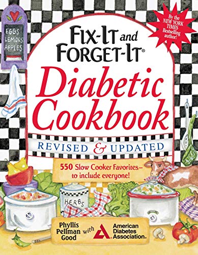 

Fix-It and Forget-It Diabetic Cookbook Revised and Updated: 550 Slow Cooker Favorites--To Include Everyone! (Fix-It and Enjoy-It!)