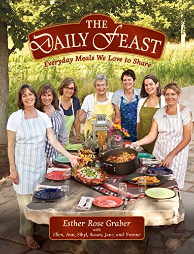 Imagen de archivo de The Daily Feast : Everyday Meals We Love to Share a la venta por Better World Books