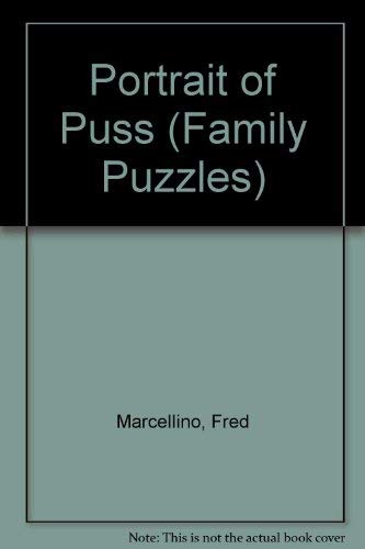 Portrait of Puss (Family Puzzles) (9781561551804) by Marcellino, Fred