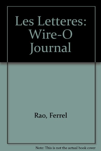 Les Letteres: Wire-O Journal (9781561558636) by Rao, Ferrel