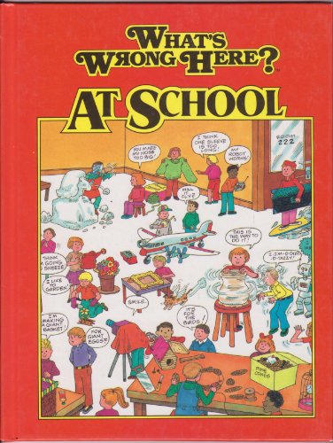 Imagen de archivo de What's Wrong Here? At School a la venta por Better World Books