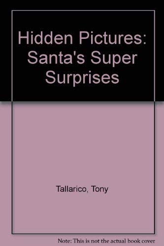 Hidden Pictures: Santa's Super Surprises (9781561561186) by Tallarico, Tony