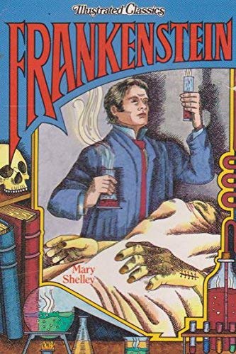 Stock image for Frankenstein (Illustrated Classics Series) for sale by The Book Garden