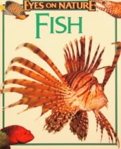 Beispielbild fr Fish (Eyes on Nature Series) zum Verkauf von Wonder Book