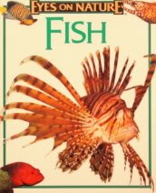 Stock image for Eyes on Nature : Fish for sale by Better World Books