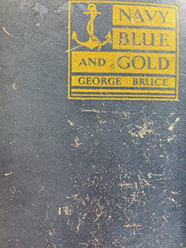 Navy Blue and Gold (9781561561803) by Bruce, George