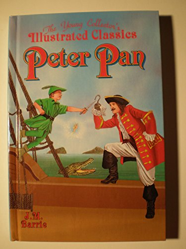 Beispielbild fr Peter Pan : The Young Collector s Illustated Classics/Ages 8-12 zum Verkauf von Ergodebooks
