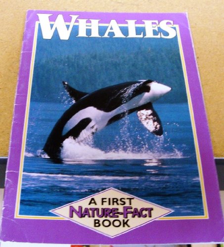 Imagen de archivo de Whales (A first nature-fact book) a la venta por SecondSale