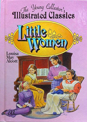 Stock image for Little Women: The Young Collector's Illustrated Classics for sale by Wonder Book