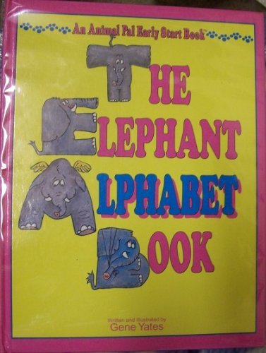 9781561563838: Elephant Alphabet (Animal Pal Books)