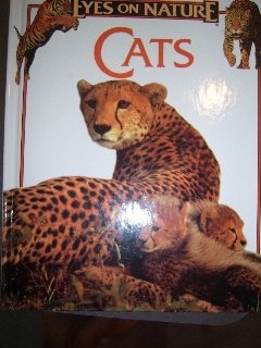 9781561564194: Cats (Eyes on Nature Series)