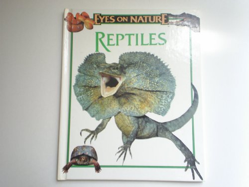 9781561564217: Reptiles (Eyes on Nature Series)