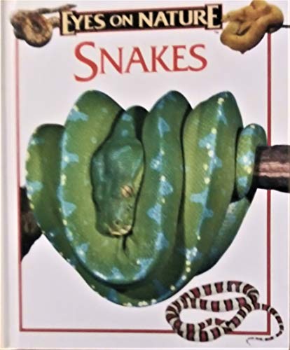 Beispielbild fr Snakes (Eyes on Nature) zum Verkauf von Wonder Book