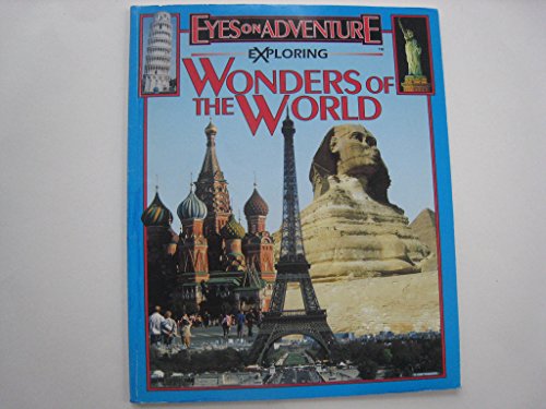 Beispielbild fr Exploring wonders of the world (Eyes on adventure) zum Verkauf von Wonder Book