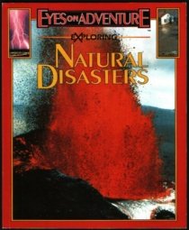 Beispielbild fr Exploring Natural Disasters (Eyes on Adventure Series) zum Verkauf von BookHolders