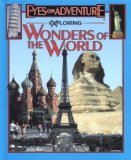 9781561564866: Exploring Wonders of the World (Eyes on Adventure) [Hardcover] by