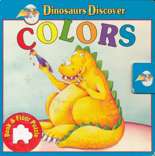 Stock image for Colors (Dinosaurs Discover) for sale by -OnTimeBooks-