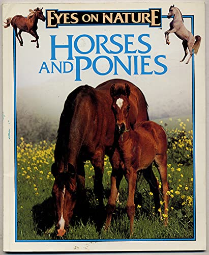 9781561565962: Horses and Ponies (Eyes on Nature)