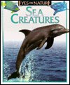 Beispielbild fr Sea creatures (Eyes on nature) zum Verkauf von Wonder Book