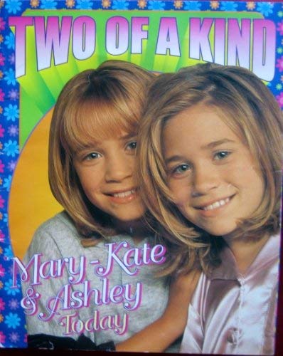Beispielbild fr Two of a kind: Mary-Kate & Ashley today zum Verkauf von Wonder Book