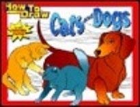 Stock image for How to Draw Cats and Dogs for sale by Wonder Book