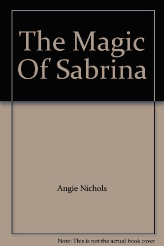 9781561568116: The Magic Of Sabrina