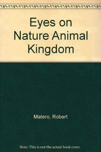 9781561568826: Eyes on Nature Animal Kingdom