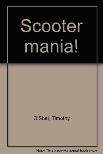 Imagen de archivo de Scooter Mania a la venta por Acme Books